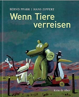 Bild des Verkufers fr Wenn Tiere verreisen. zum Verkauf von Antiquariat Biblion