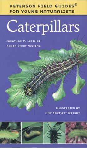 Image du vendeur pour Caterpillars (Peterson Field Guides: Young Naturalists) mis en vente par WeBuyBooks