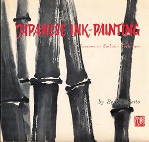 Bild des Verkufers fr Japanese Ink Painting: Lessons in Suiboku Technique zum Verkauf von Kenneth Mallory Bookseller ABAA