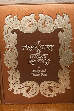 Seller image for A Treasury of Great Recipes: Famous Specialties of the World's Foremost Restaurants Adapted for the American Kitchen for sale by Snowden's Books