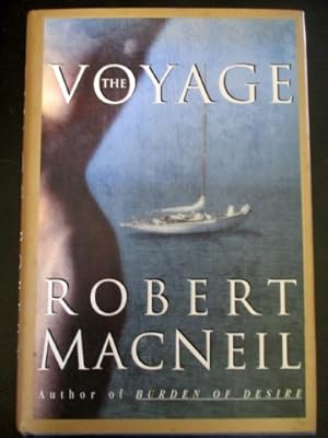 Imagen del vendedor de The Voyage - Robert Macneil - Signed 1st Edition a la venta por Book Look