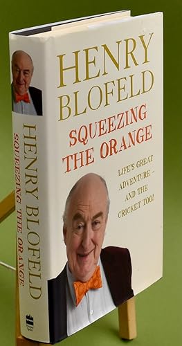 Bild des Verkufers fr Squeezing the Orange. Life's Great Adventure and The Cricket Too! Inscribed by the Author zum Verkauf von Libris Books