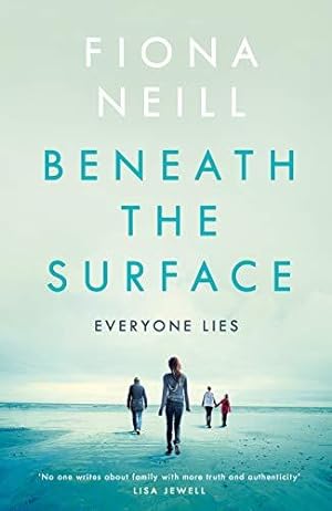 Bild des Verkufers fr Beneath the Surface: The gripping new psychological drama from the Sunday Times bestseller zum Verkauf von WeBuyBooks