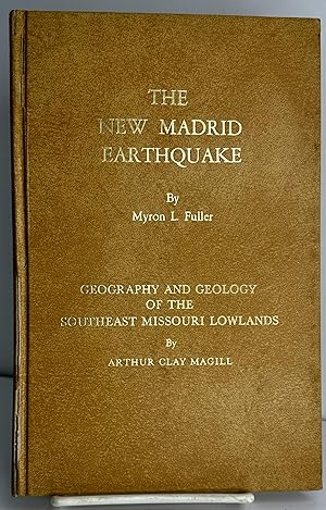 Immagine del venditore per The New Madrid Earthquake / Geography And Geology Of The Southeast Missouri Lowlands venduto da Books Galore Missouri