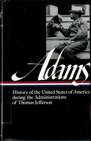 Immagine del venditore per History of the United States of America during the Administrations of Thomas Jefferson venduto da UHR Books