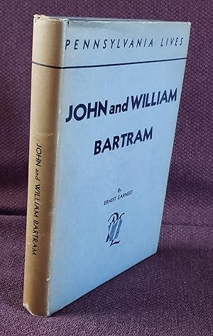 Image du vendeur pour John and William Bartram: Botanists and Explorers, 1699-1777, 1739-1823. mis en vente par Ted Kottler, Bookseller