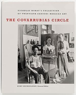 Image du vendeur pour The Covarrubias Circle: Nickolas Muray's Collection of Twentieth-Century Mexican Art mis en vente par Zed Books