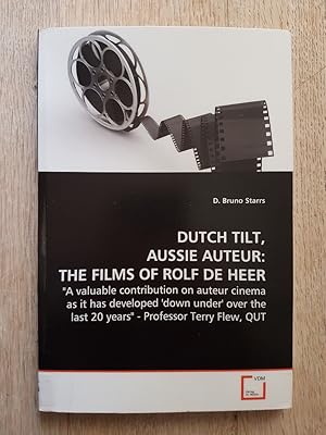Dutch Tilt, Aussie Auteur : The Films of Rolf de Heer