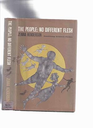 The People: No Different Flesh -by Zenna Henderson (sequel to The People: Pilgrimage )( The 2nd B...