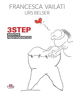 Imagen del vendedor de 3STEP. Additive Prosthodontics a la venta por Vuestros Libros