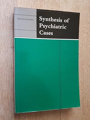 Synthesis of Psychiatric Cases