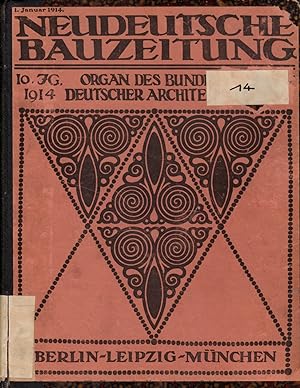 Neudeutsche Bauzeitung: Organ Des Bundes Deutscher Architekten: X, 1914