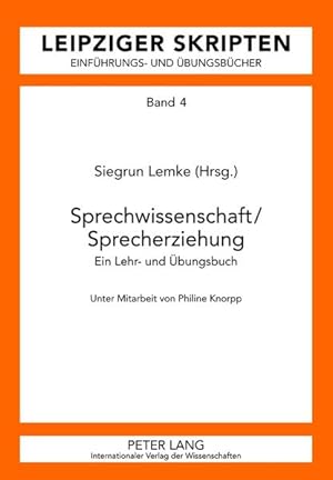 Sprechwissenschaft / Sprecherziehung Ein Lehr- und Übungsbuch, Band 4