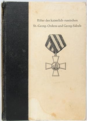 Ritter des kaiserlich - russischen St.-Georg-Ordens und des Georg-Säbels. Balten-Deutsche, Rußlan...