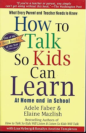 Imagen del vendedor de How to Talk So Kids Can Learn: At Home and In School a la venta por fourleafclover books
