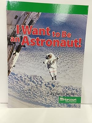 I Want to be an Astronaut!