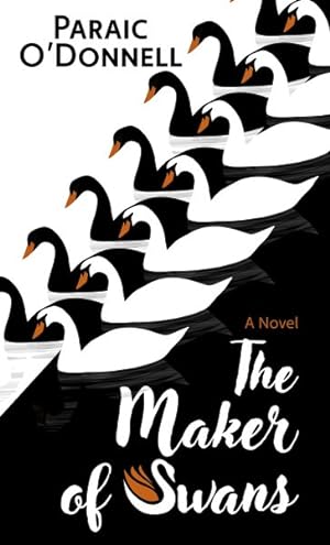Image du vendeur pour Maker of Swans mis en vente par GreatBookPrices