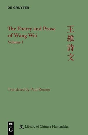 Immagine del venditore per The Poetry and Prose of Wang Wei venduto da BuchWeltWeit Ludwig Meier e.K.