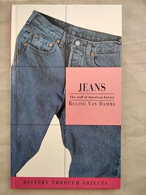 Jeans. The Stuff of American History (History Through Objects).