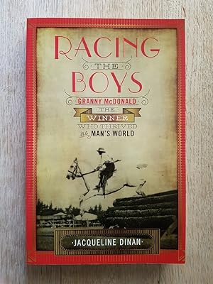 Racing the Boys : Granny McDonald, the Winner Who Thrived in a Man's World