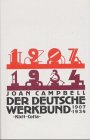 Bild des Verkufers fr Der Deutsche Werkbund 1907-1934 zum Verkauf von Modernes Antiquariat an der Kyll