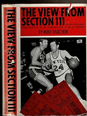 Seller image for THE VIEW FROM SECTION 111 for sale by Circle City Books