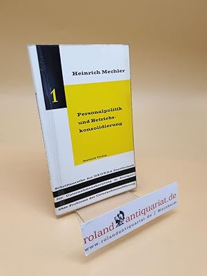 Imagen del vendedor de Personalpolitik und Betriebskonsolidierung a la venta por Roland Antiquariat UG haftungsbeschrnkt