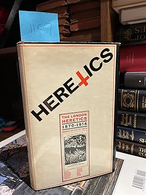 The London Heretics:1870-1914