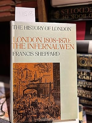 Imagen del vendedor de London, 1808-1870: The infernal wen (History of London) a la venta por GoldBookShelf