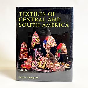 Immagine del venditore per Textiles of Central and South America venduto da Exquisite Corpse Booksellers