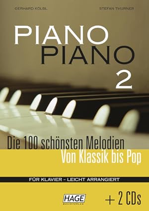 Bild des Verkufers fr Piano Piano 2 (mit 2 CDs) - leicht arrangiert: Die 100 schnsten Melodien von Klassik bis Pop zum Verkauf von buchlando-buchankauf