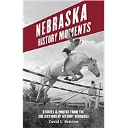 Bild des Verkufers fr Nebraska History Moments zum Verkauf von eCampus
