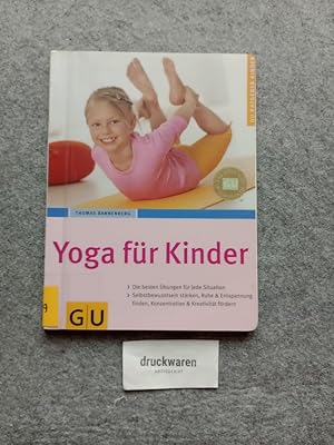 Bild des Verkufers fr Yoga fr Kinder: Die besten bungen fr jede Situation. Selbtbewusstsein strken, Ruhe & Entspannung finden, Konzentration & Kreativitt frdern. zum Verkauf von Druckwaren Antiquariat