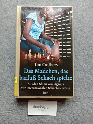 Seller image for Das Mdchen, das barfu Schach spielte : aus den Slums von Uganda zur internationalen Schachmeisterin. for sale by Druckwaren Antiquariat