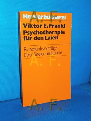 Seller image for Psychotherapie fr den Laien : Rundfunkvortrge ber Seelenheilkunde. Herderbcherei 387 for sale by Antiquarische Fundgrube e.U.