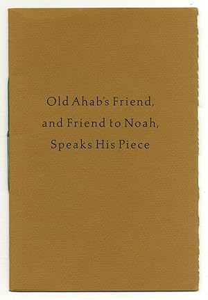 Seller image for Old Ahab's Friend, and Friend to Noah, Speaks His Piece. A Celebration for sale by Between the Covers-Rare Books, Inc. ABAA