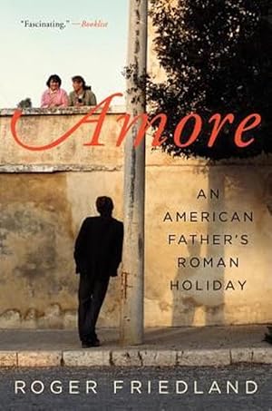 Seller image for Amore: An American Father's Roman Holiday (Paperback) for sale by CitiRetail