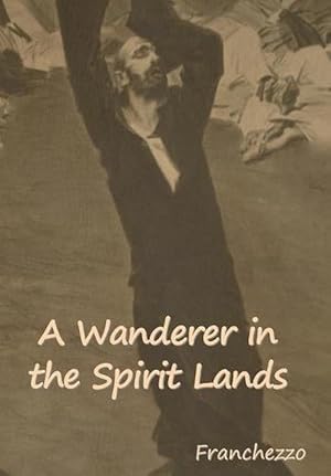 Seller image for A Wanderer in the Spirit Lands (Hardcover) for sale by Grand Eagle Retail