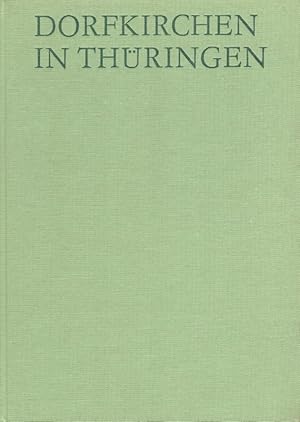 Dorfkirchen in Thüringen Mit e. Geleitw. von Ingo Braecklein / Schrifttum der Pressestelle der Ev...