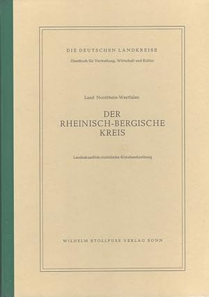 Imagen del vendedor de Der Rheinisch-Bergische Kreis - Landeskundlich-statistische Kreisbeschreibung. Die Landkreise in Nordrhein-Westfalen Reihe A: Nordrhein a la venta por Versandantiquariat Nussbaum