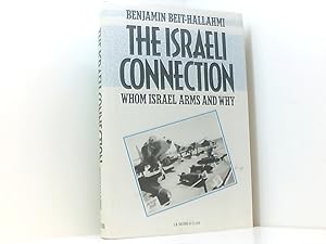 Seller image for The Israeli Connection: Whom Israel Arms and Why for sale by Book Broker