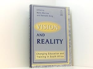 Bild des Verkufers fr Vision and Reality: Changing education and training in South Africa zum Verkauf von Book Broker