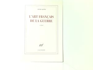 Immagine del venditore per L'Art Francais de la Guerre: Roman. Ausgezeichnet mit dem Prix Goncourt 2011 venduto da Book Broker