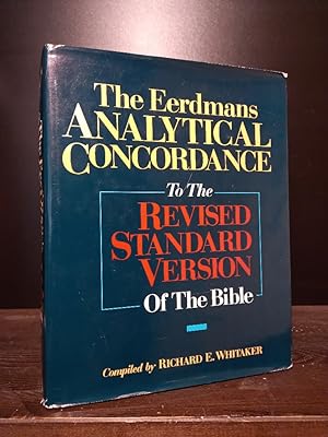 Seller image for The Eerdmans Analytical Concordance to the Revised Standard Version of the Bible. Compiled by Richard E. Whitaker. for sale by Antiquariat Kretzer