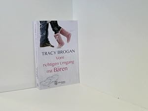 Seller image for Vom richtigen Umgang mit Bren (Bell Harbor) Tracy Brogan for sale by Book Broker