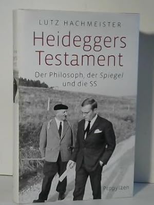 Bild des Verkufers fr Heideggers Testament. Der Philosoph, der Spiegel und die SS zum Verkauf von Celler Versandantiquariat