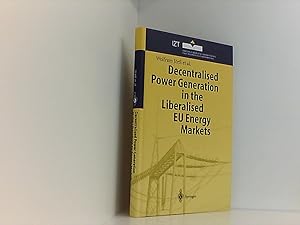 Bild des Verkufers fr Decentralised Power Generation in the Liberalised EU Energy Markets: Results from the DECENT Research Project results from the DECENT research project ; with 46 tables zum Verkauf von Book Broker