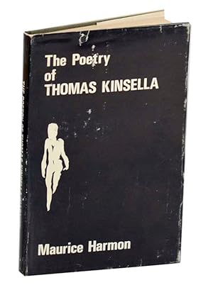 The Poetry of Thomas Kinsella: 'With darkness for a nest'