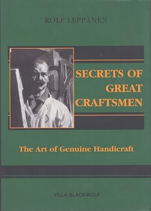 Secrets of Great Craftsmen : The Art of Genuine Handicraft