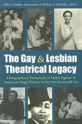 Seller image for The Gay and Lesbian Theatrical Legacy for sale by moluna
